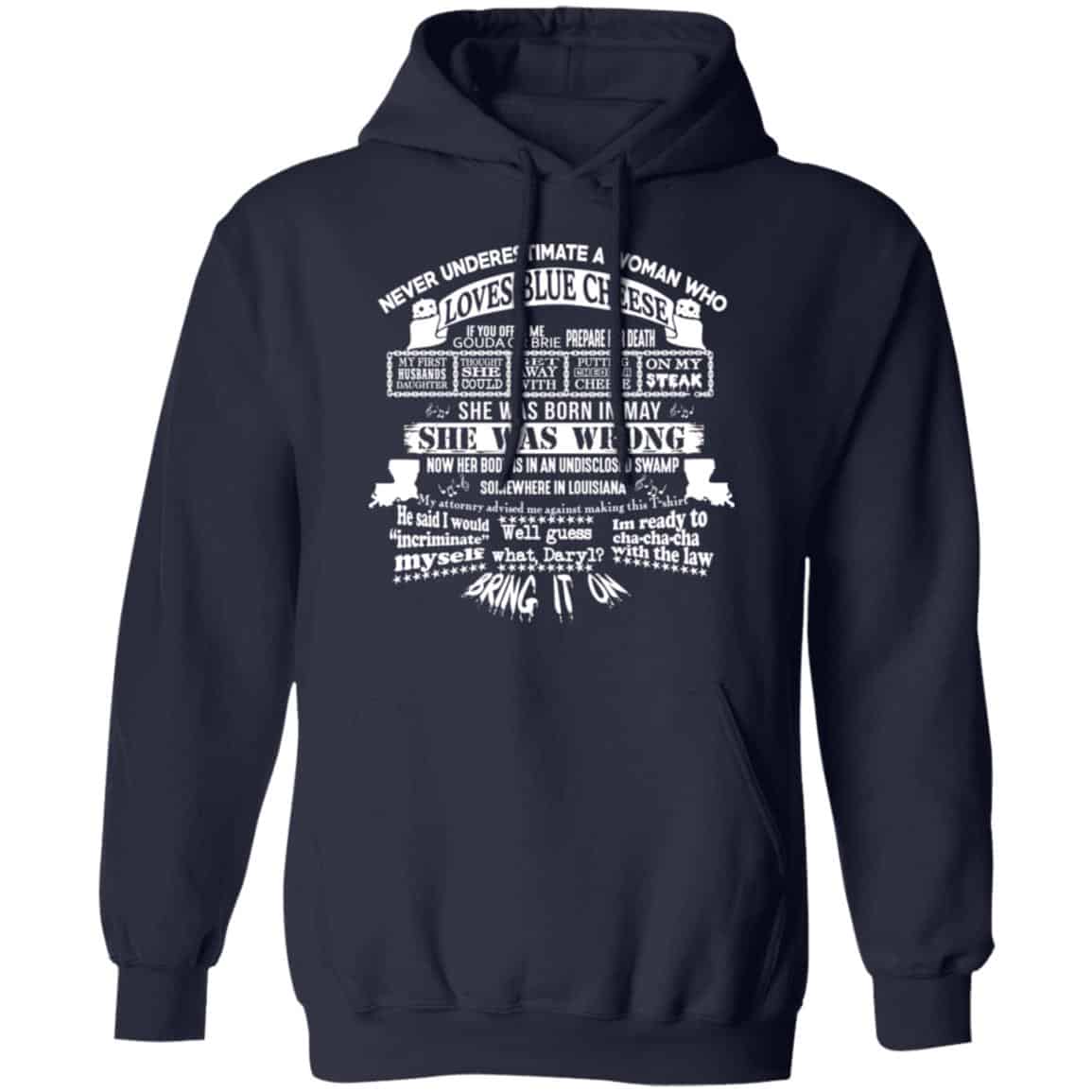 Never Underestimate A Woman Who Loves Blue Cheese And Was Born In May Shirt, Hoodie, Tank