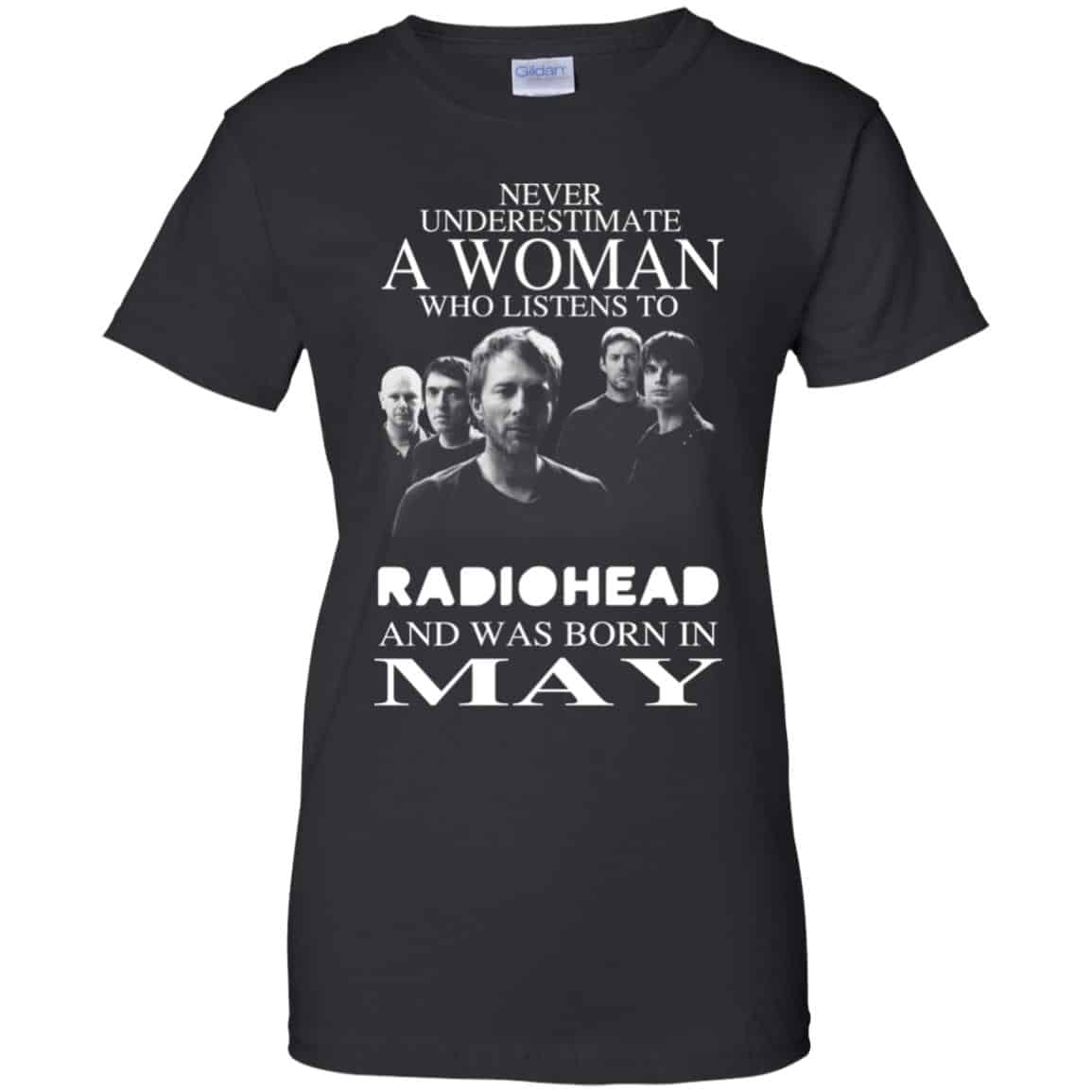 A Woman Who Listens To Radiohead And Was Born In May T-Shirts, Hoodie, Tank
