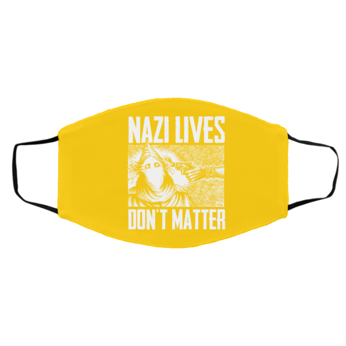 Nazi Lives Don’t Matter Face Mask