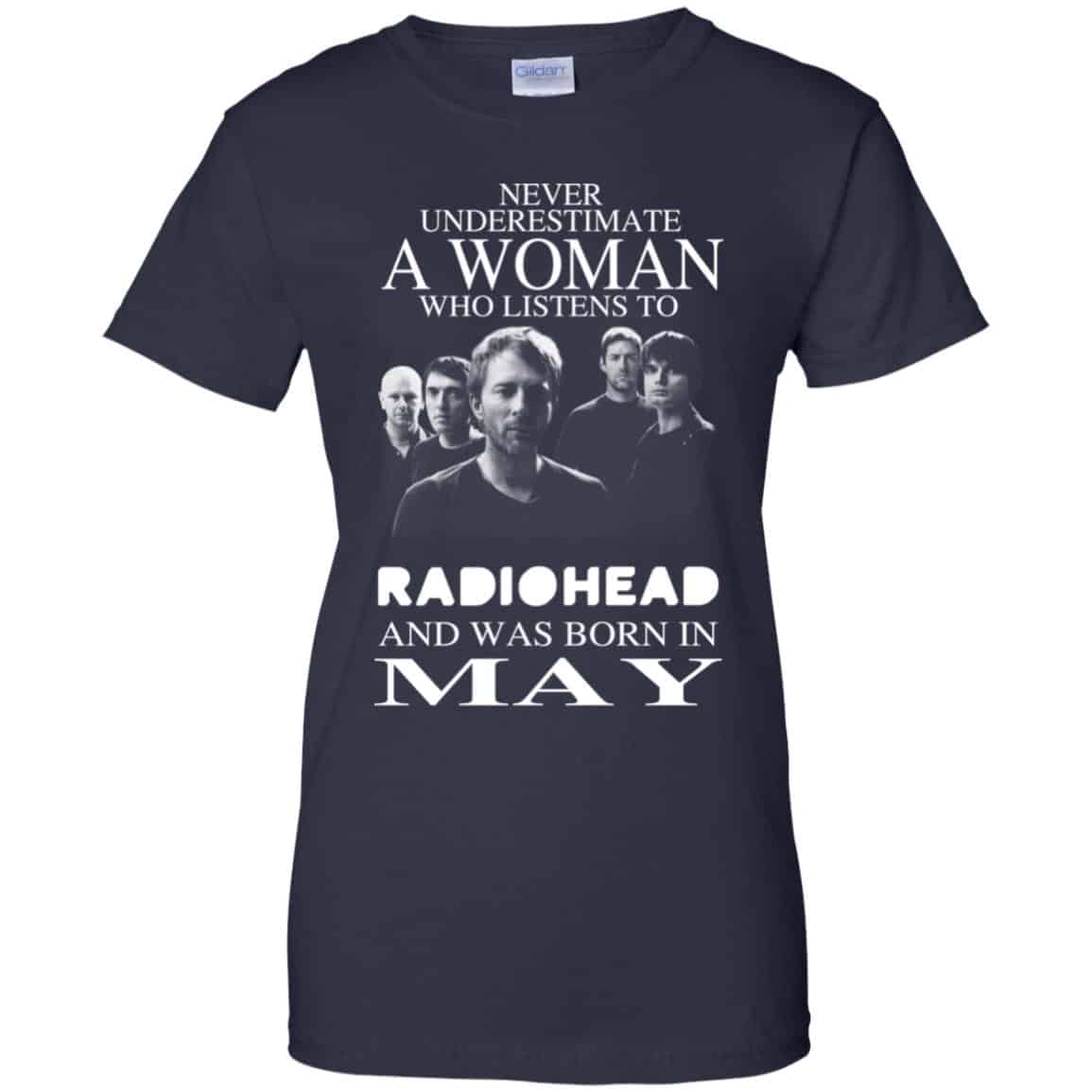 A Woman Who Listens To Radiohead And Was Born In May T-Shirts, Hoodie, Tank