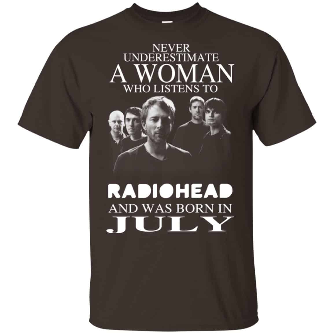 A Woman Who Listens To Radiohead And Was Born In July T-Shirts, Hoodie, Tank