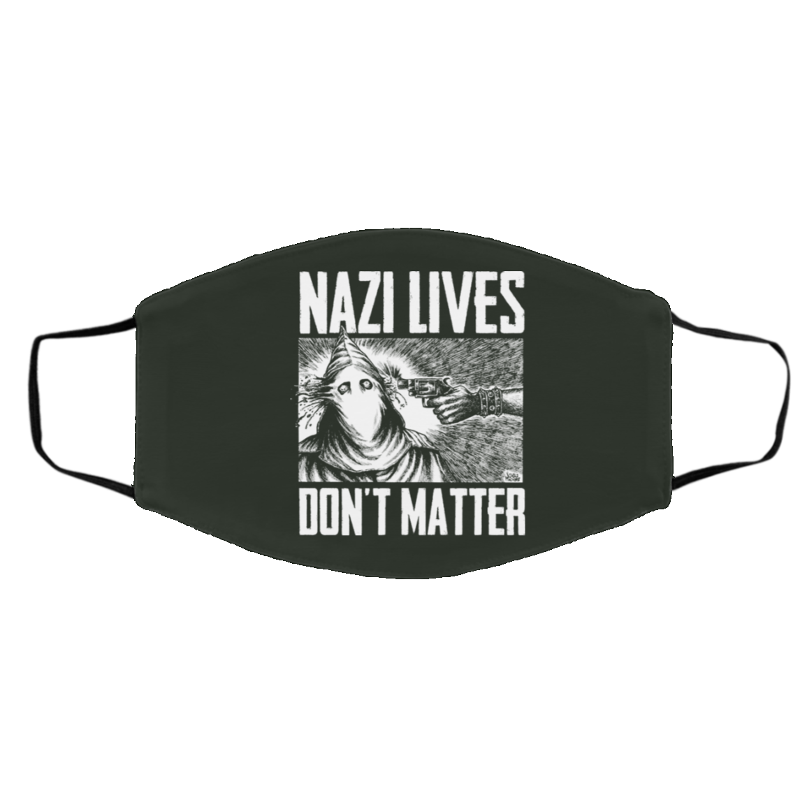 Nazi Lives Don’t Matter Face Mask