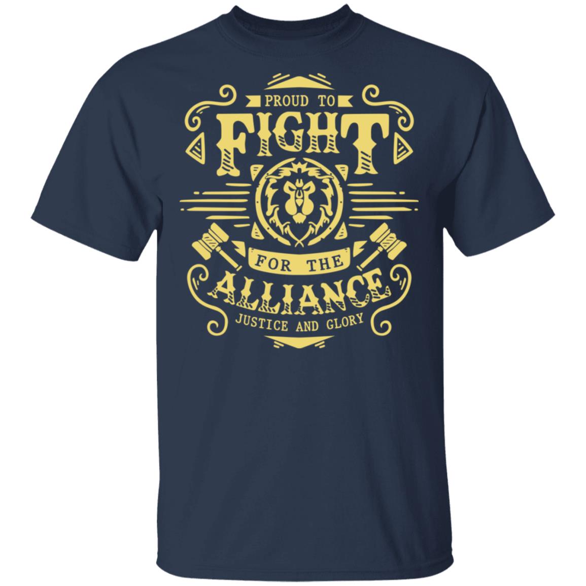 Proud To Fight For The Alliance Justice And Glory Shirt, Hoodie, Tank