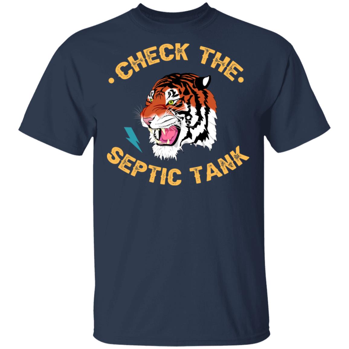 Tiger King Check The Septic Tank Shirt, Hoodie, Tank