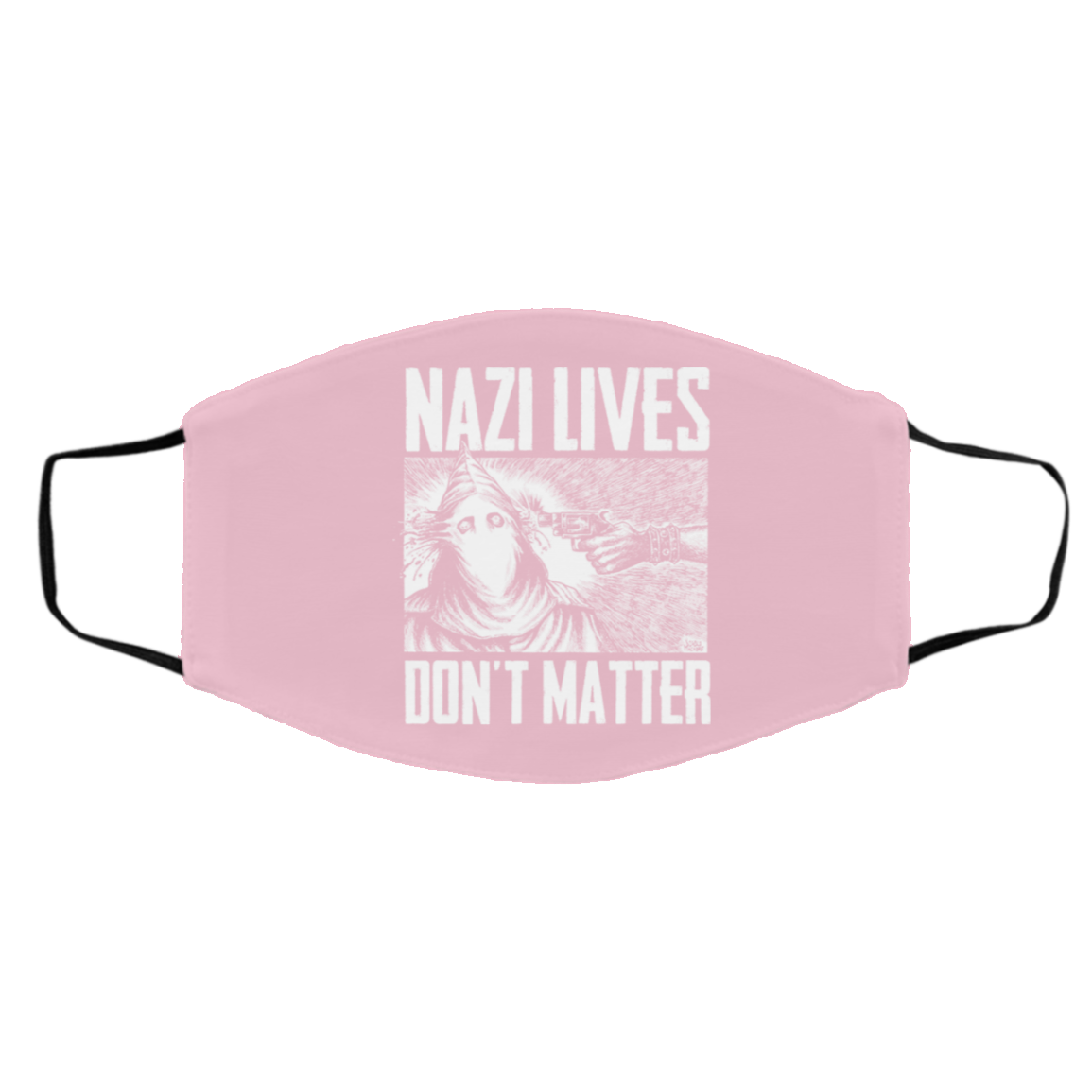 Nazi Lives Don’t Matter Face Mask