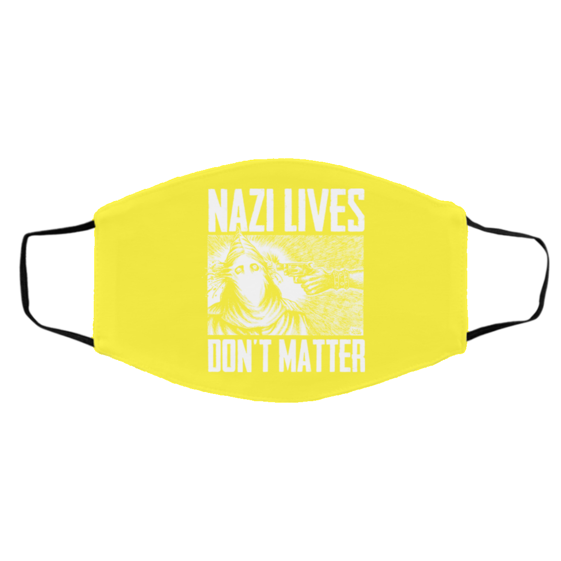 Nazi Lives Don’t Matter Face Mask