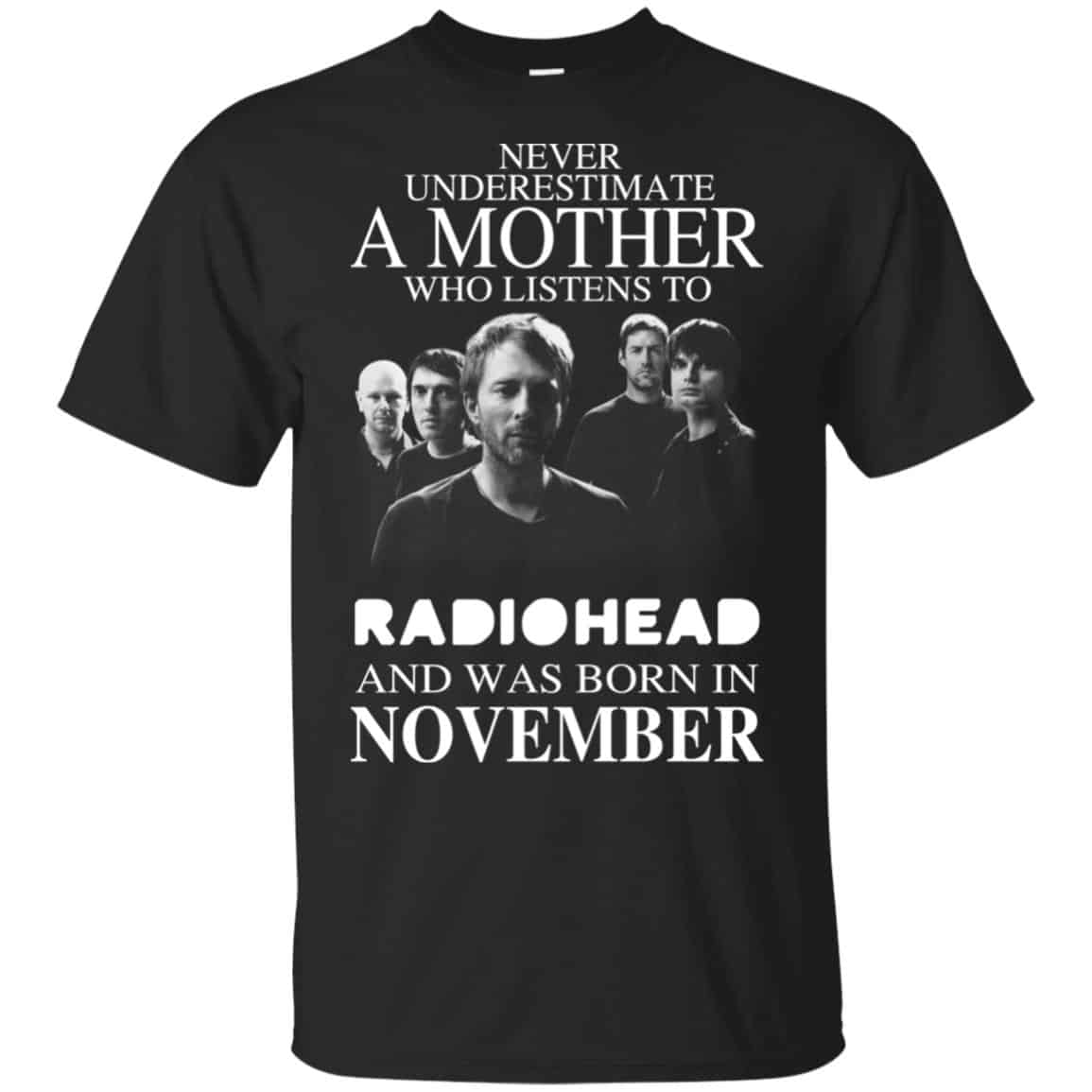 A Mother Who Listens To Radiohead And Was Born In November T-Shirts, Hoodie, Tank