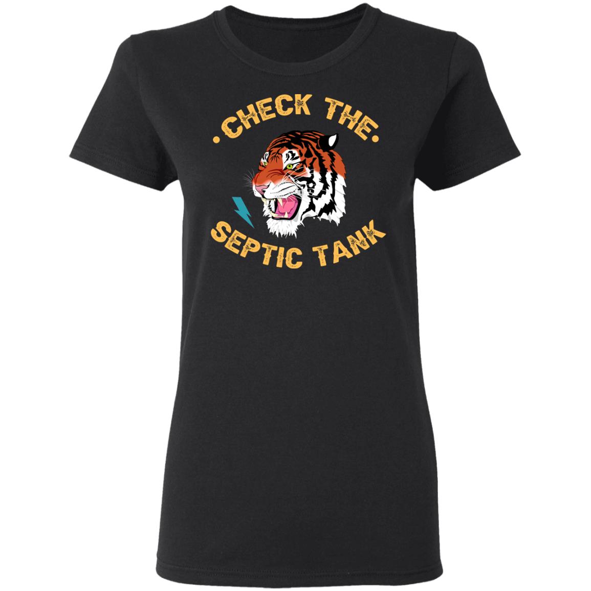 Tiger King Check The Septic Tank Shirt, Hoodie, Tank