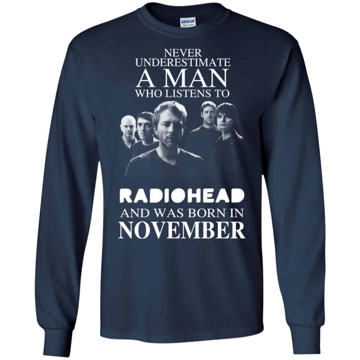 A Man Who Listens To Radiohead And Was Born In November T-Shirts, Hoodie, Tank