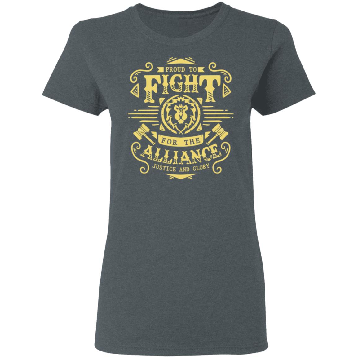 Proud To Fight For The Alliance Justice And Glory Shirt, Hoodie, Tank