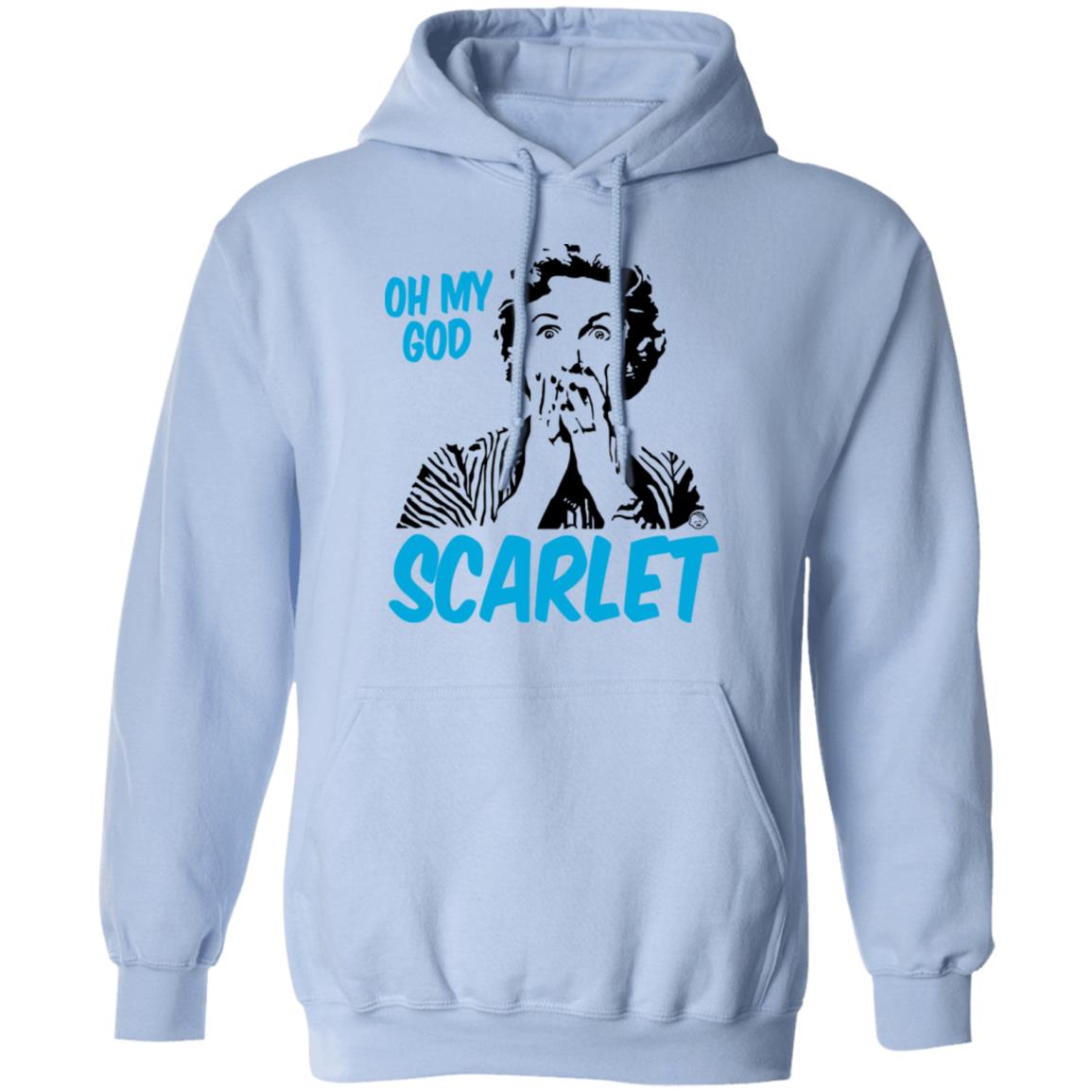 Oh My God Scarlet Shirt, Hoodie, Tank