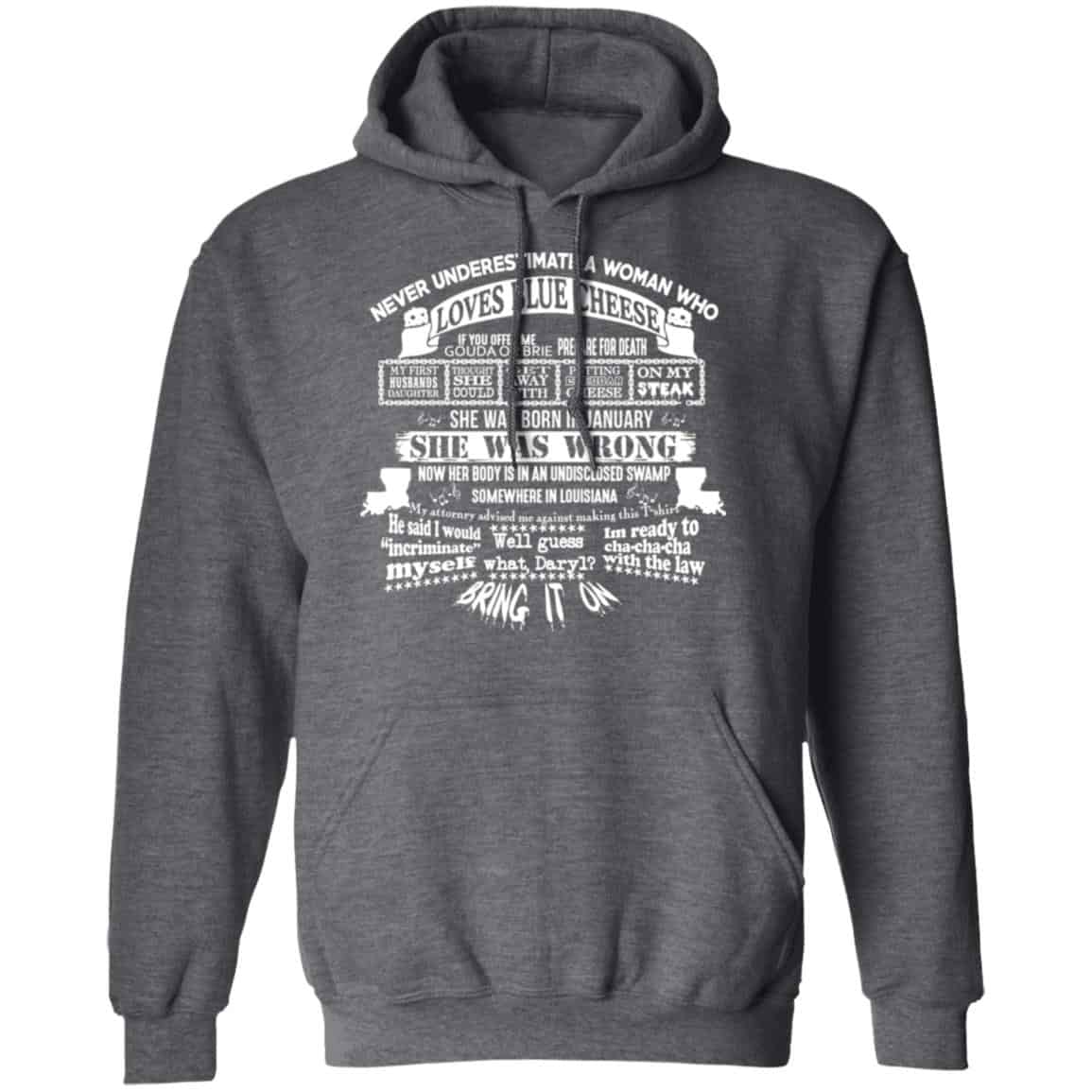 Never Underestimate A Woman Who Loves Blue Cheese And Was Born In January Shirt, Hoodie, Tank