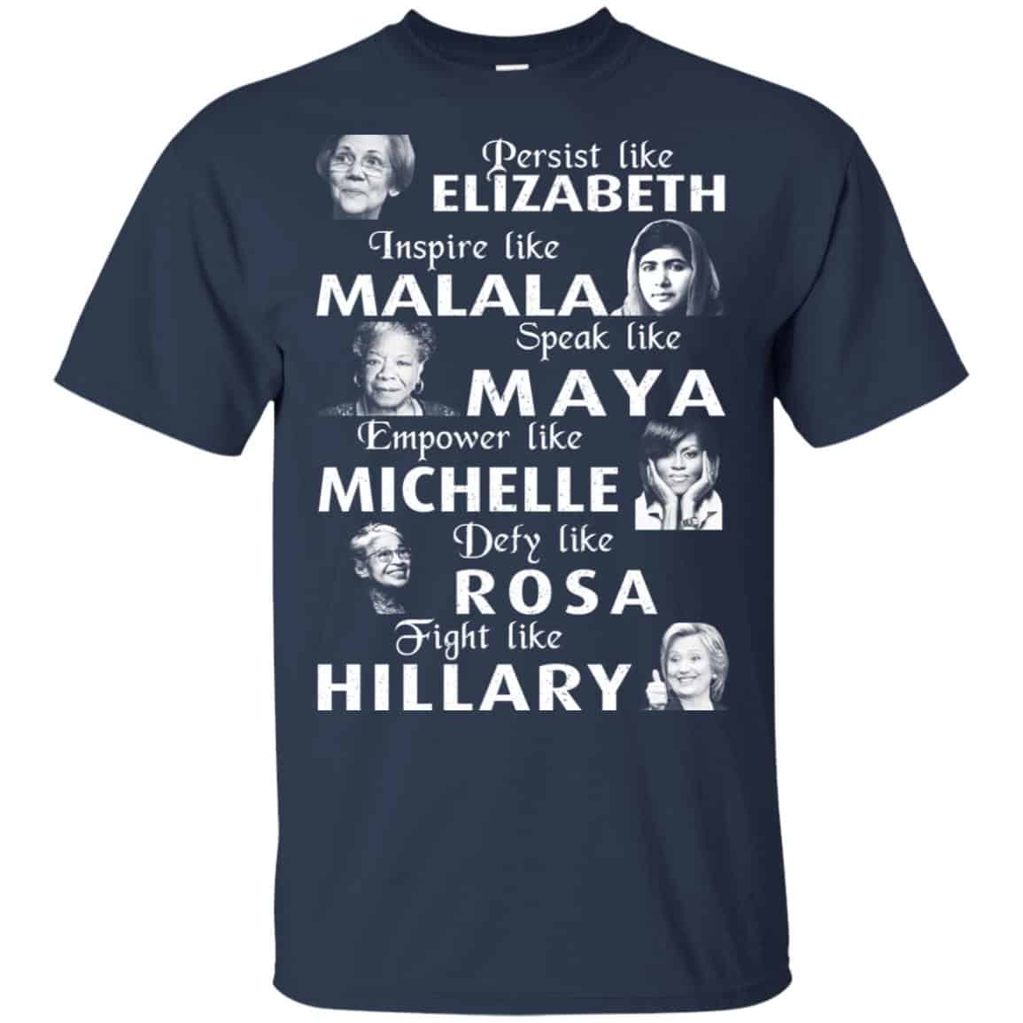 Persist Like Elizabeth Inspire Like Malala Speak Like Maya Shirt, Hoodie, Tank