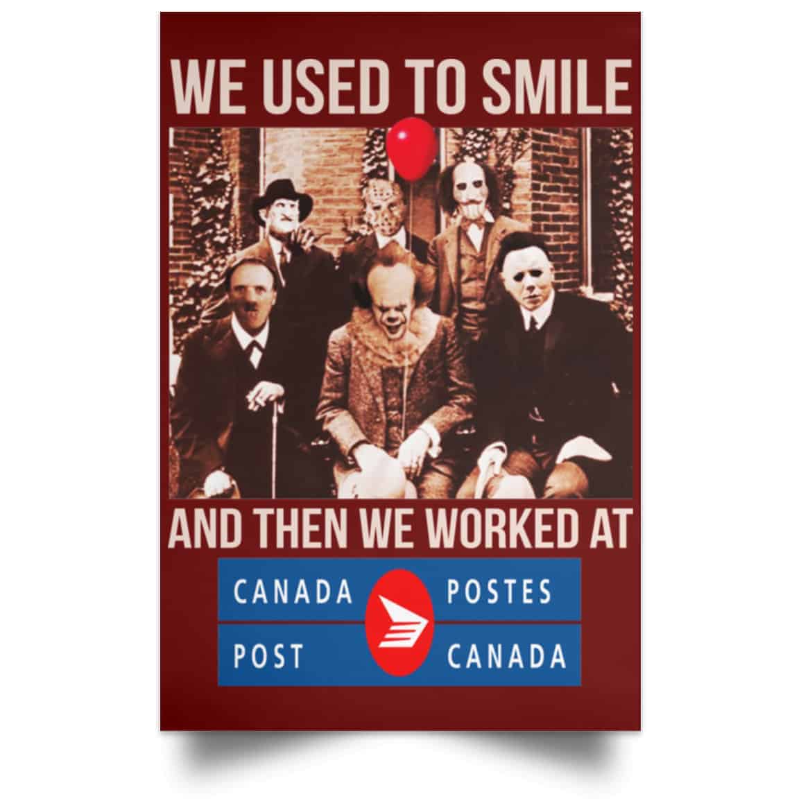 We Used To Smile And Then We Worked At Canada Post Posters