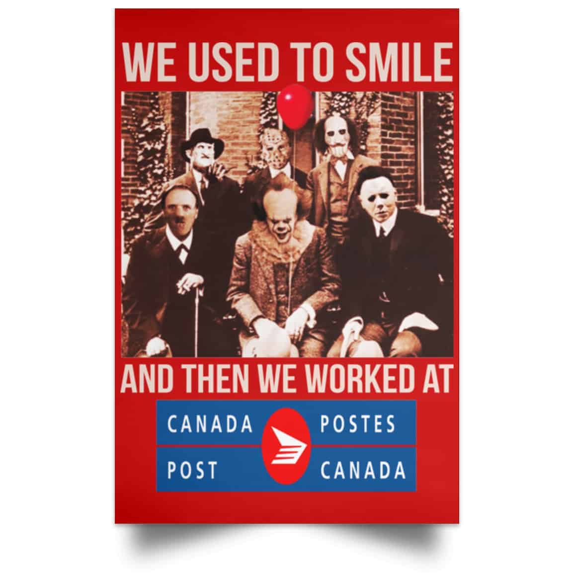 We Used To Smile And Then We Worked At Canada Post Posters
