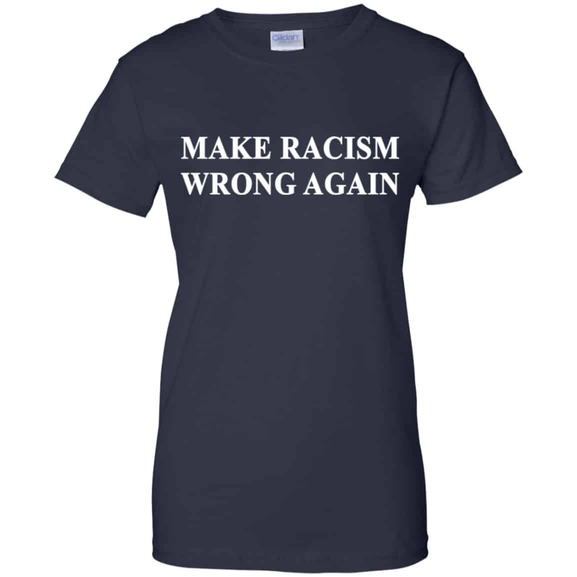 Make Racism Wrong Again Shirt, Hoodie, Tank