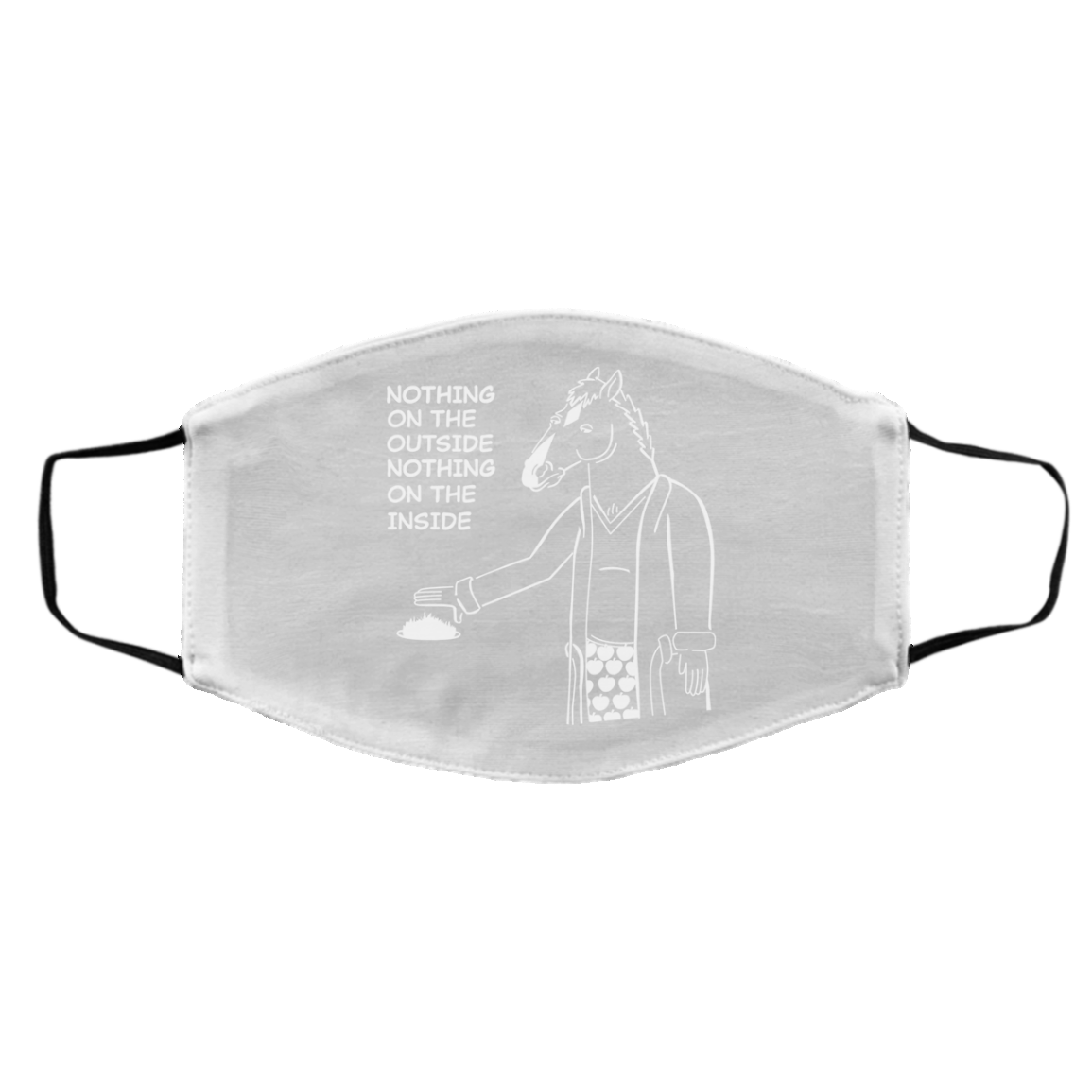 Nothing On The Outside Nothing On The Inside BoJack Horseman Face Mask
