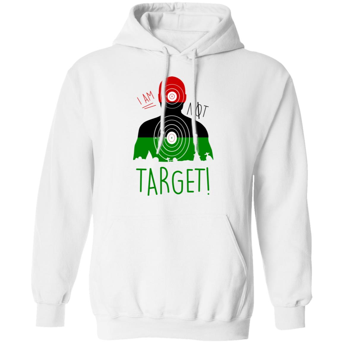 I Am NOT A Target Shirt, Hoodie, Tank