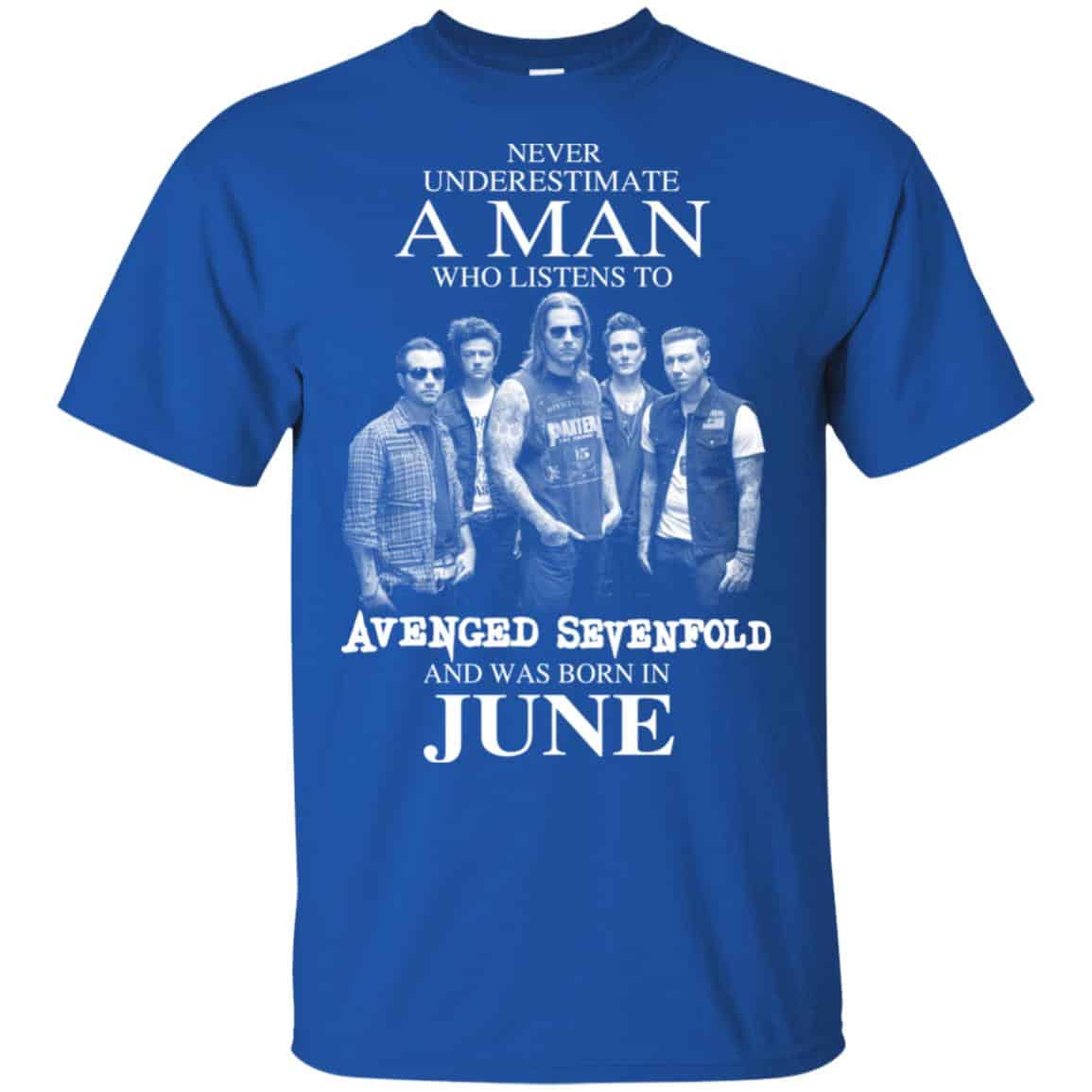 A Man Who Listens To Avenged Sevenfold And Was Born In June T-Shirts, Hoodie, Tank