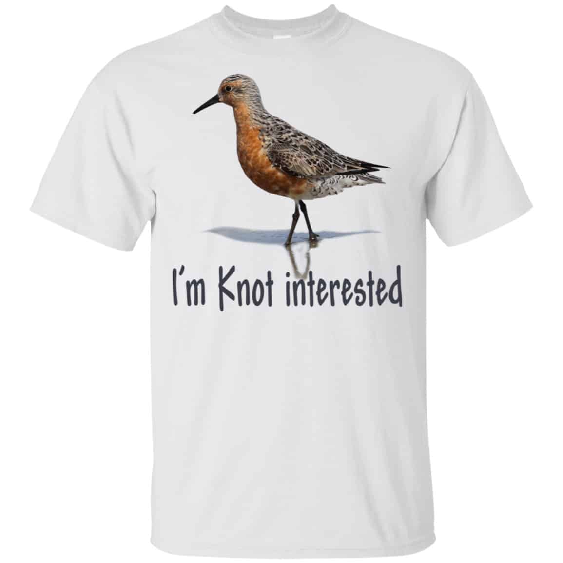 Bird: I’m Knot Interested Shirt, Hoodie, Tank