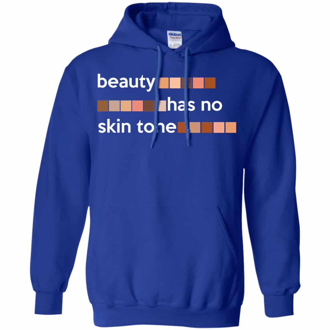 Beauty Has No Skin Tone Shirt, Hoodie, Tank
