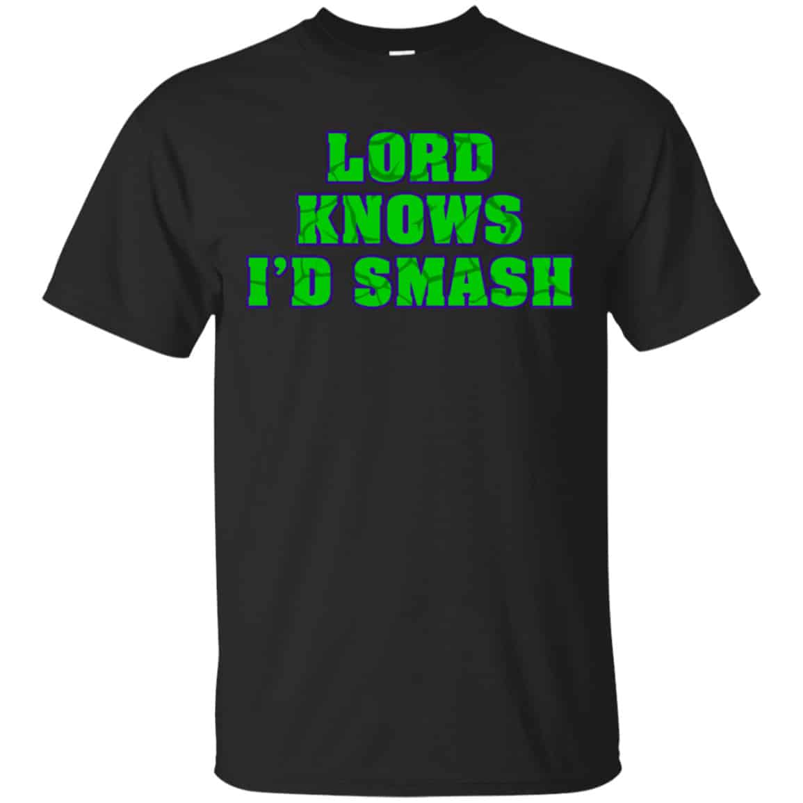Lord Knows I’d Smash Shirt, Hoodie, Tank