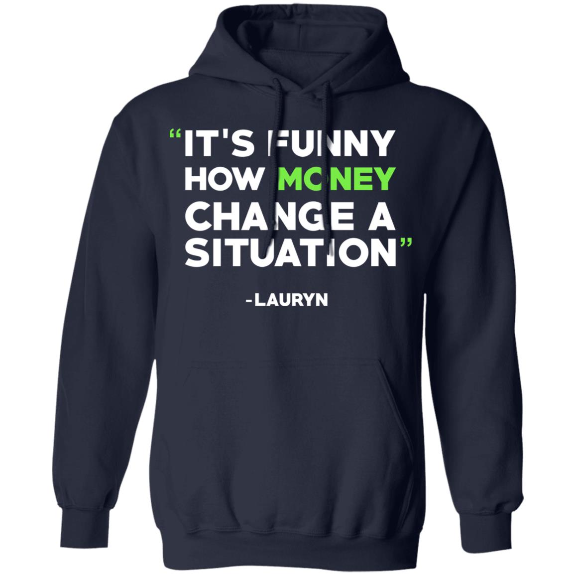 It’s Funny How Money Change A Situation Lauryn Hill Shirt, Hoodie, Tank