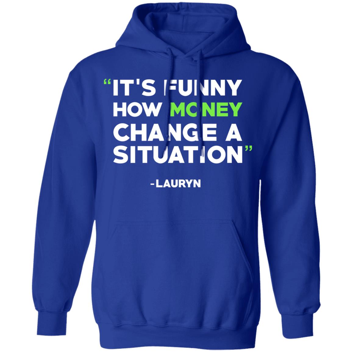 It’s Funny How Money Change A Situation Lauryn Hill Shirt, Hoodie, Tank