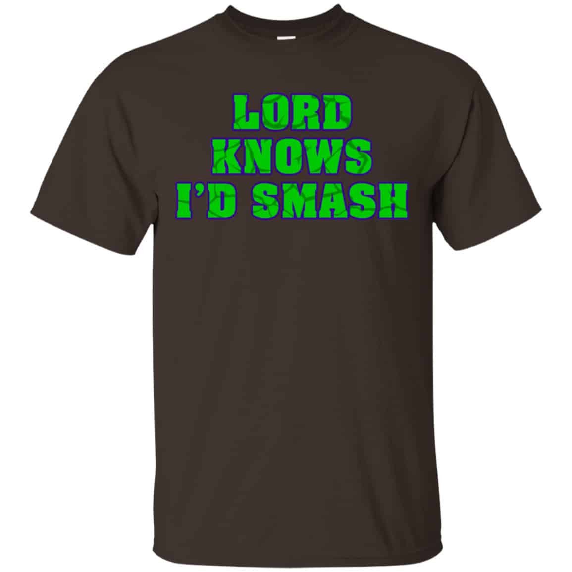 Lord Knows I’d Smash Shirt, Hoodie, Tank