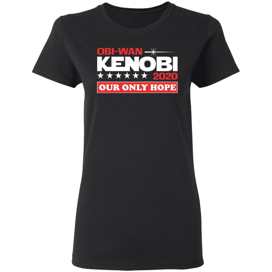 Obi-Wan Kenobi 2020 Our Only Hope Shirt, Hoodie, Tank