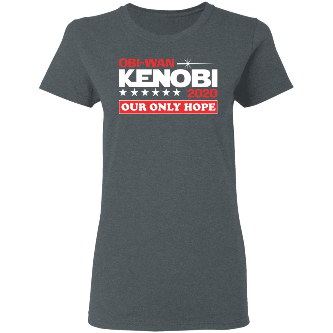 Obi-Wan Kenobi 2020 Our Only Hope Shirt, Hoodie, Tank