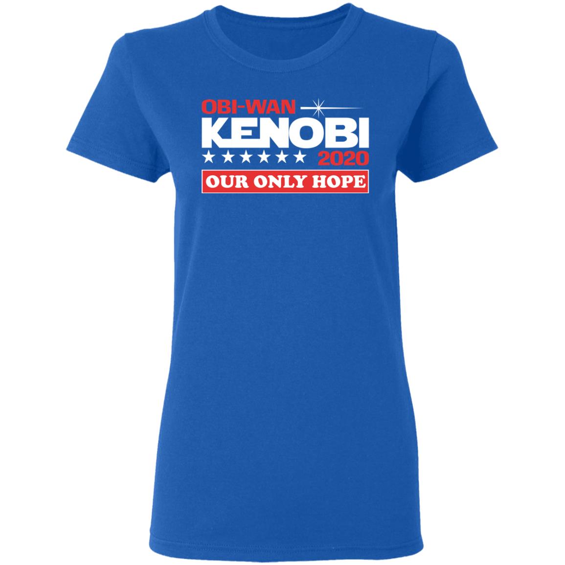 Obi-Wan Kenobi 2020 Our Only Hope Shirt, Hoodie, Tank