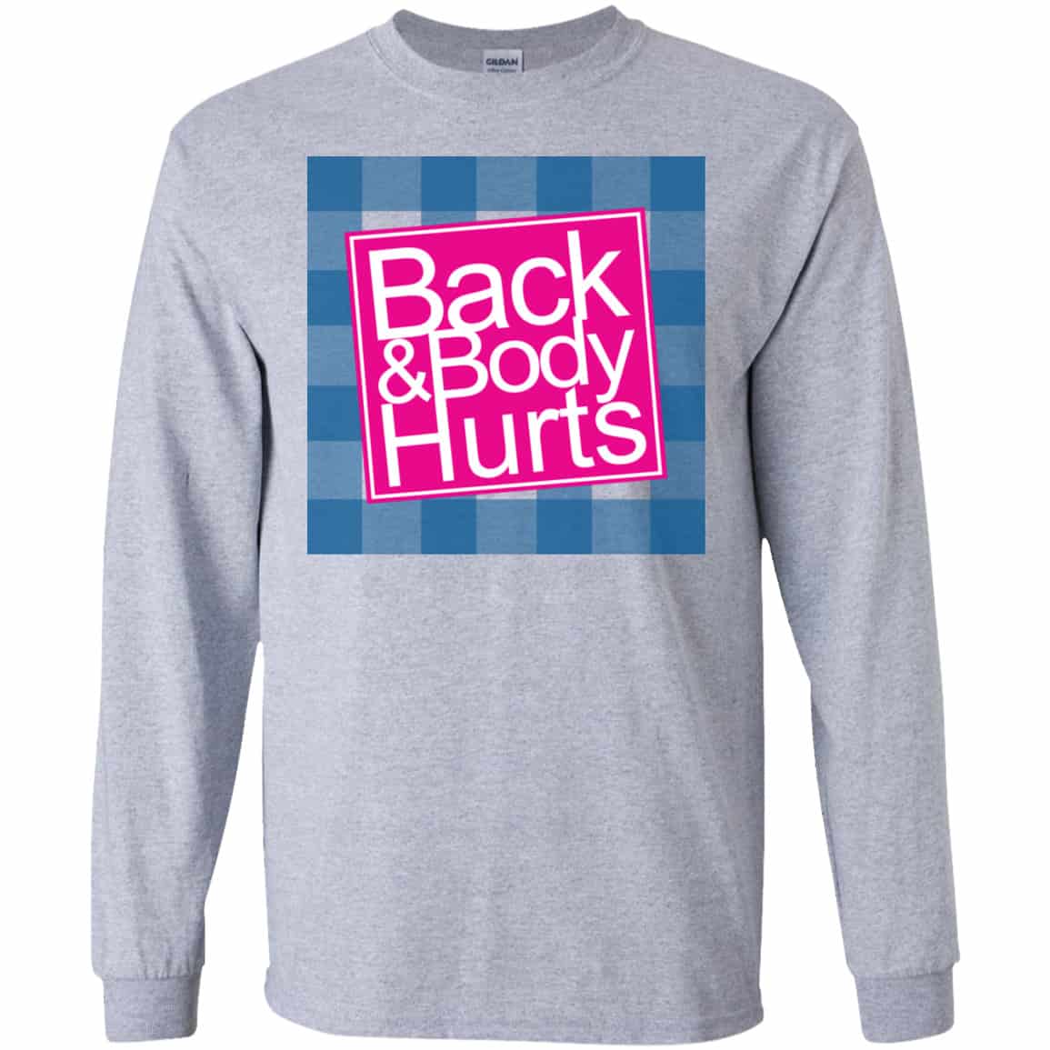 Back & Body Hurts Shirt, Hoodie, Tank