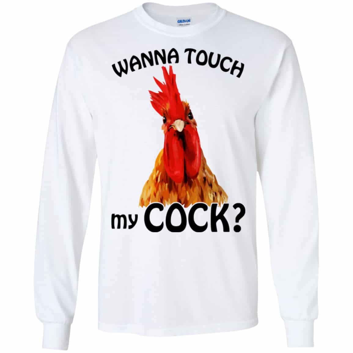 Wanna Touch My Cock Funny Chicken Shirt, Hoodie, Tank