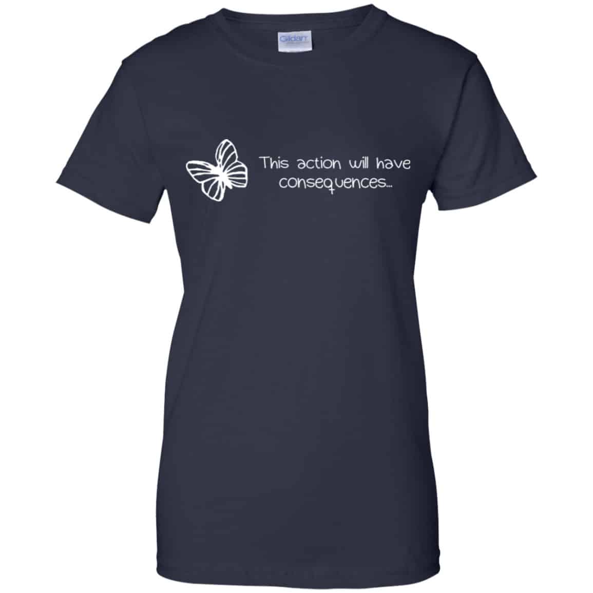 Butterfly Effect: This Action Will Have Consequences Shirt, Hoodie, Tank