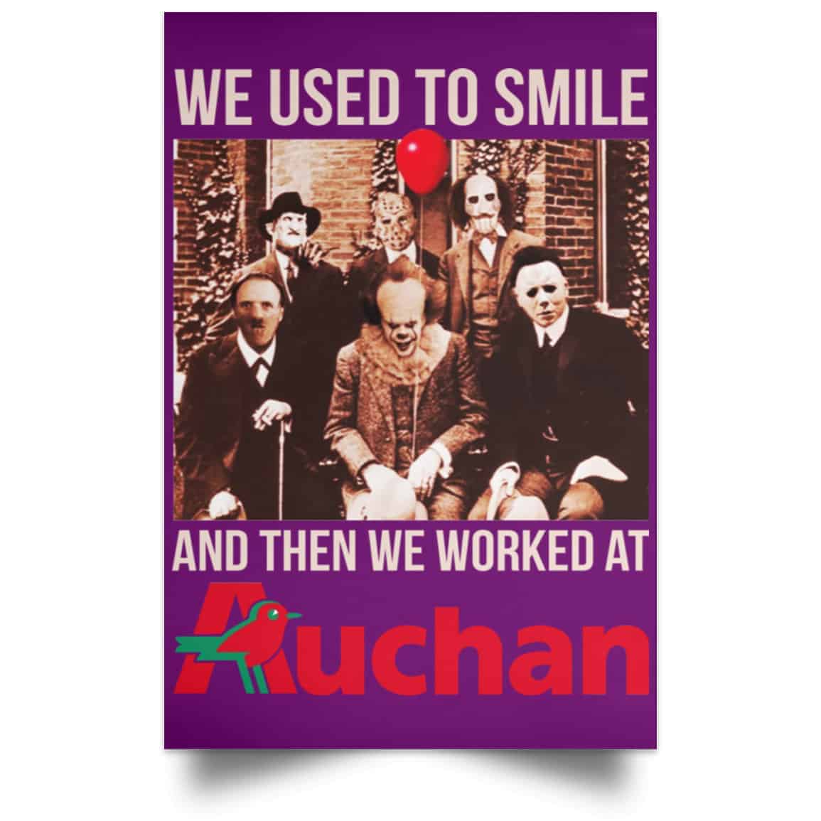 We Used To Smile And Then We Worked At Auchan Posters