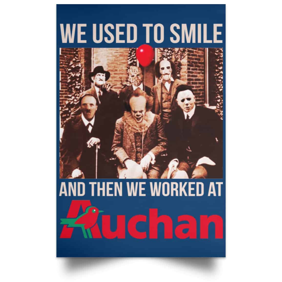 We Used To Smile And Then We Worked At Auchan Posters