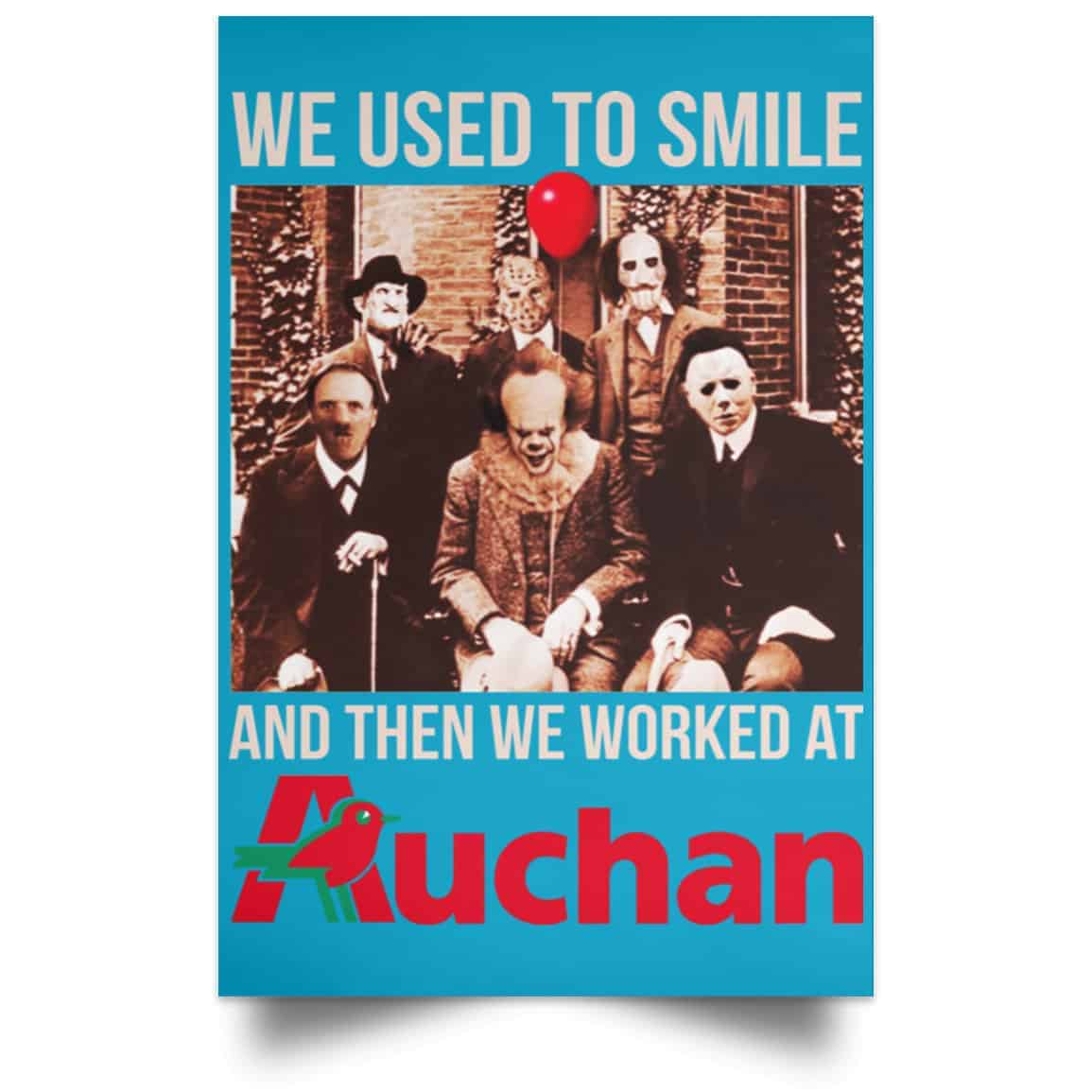 We Used To Smile And Then We Worked At Auchan Posters