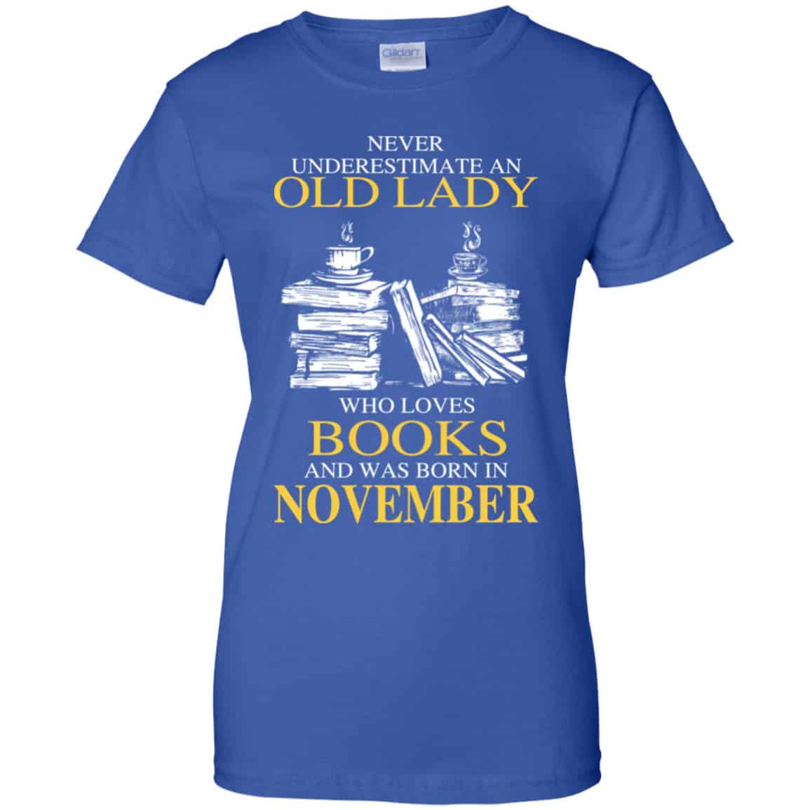 An Old Lady Who Loves Books And Was Born In November Shirt, Hoodie, Tank