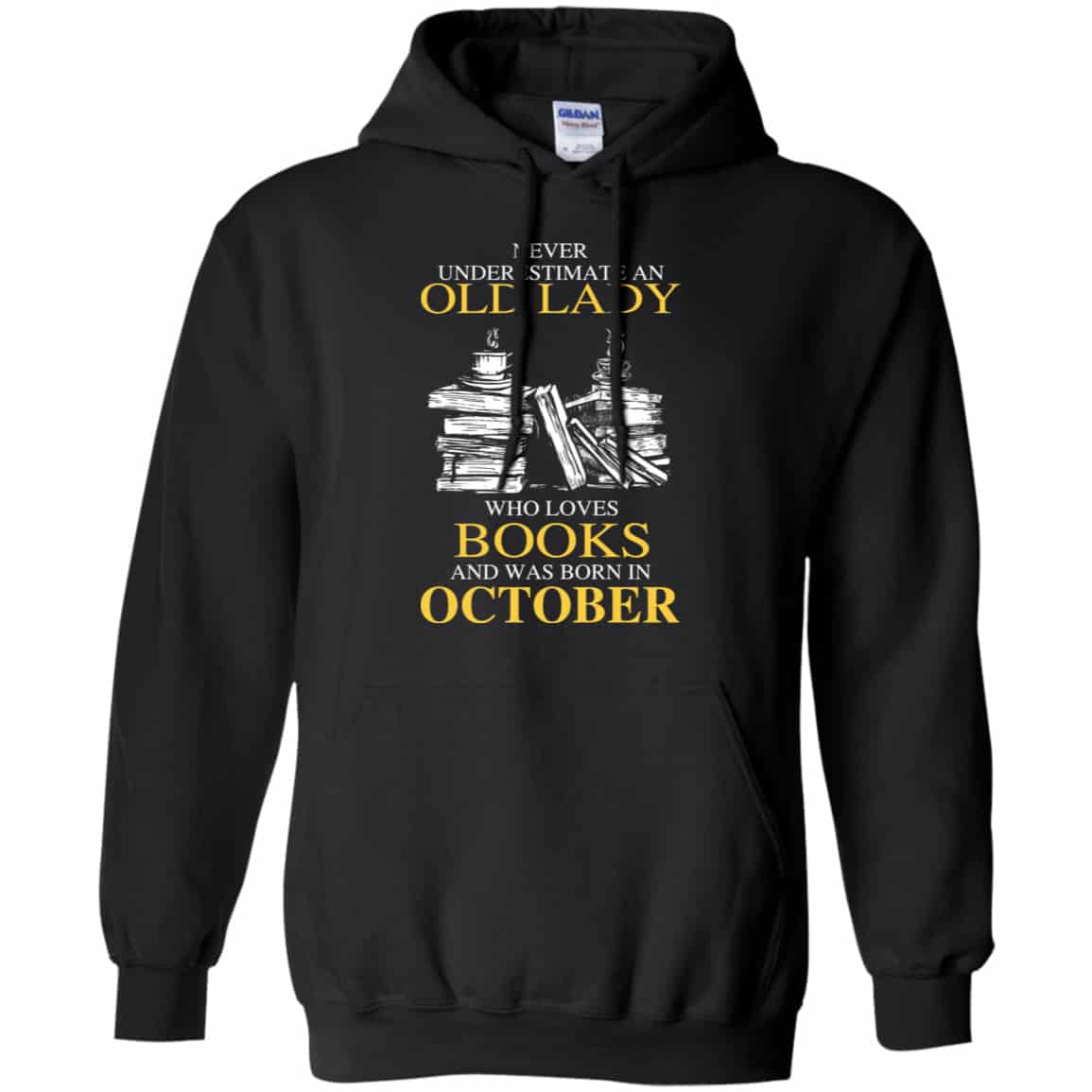 An Old Lady Who Loves Books And Was Born In October Shirt, Hoodie, Tank