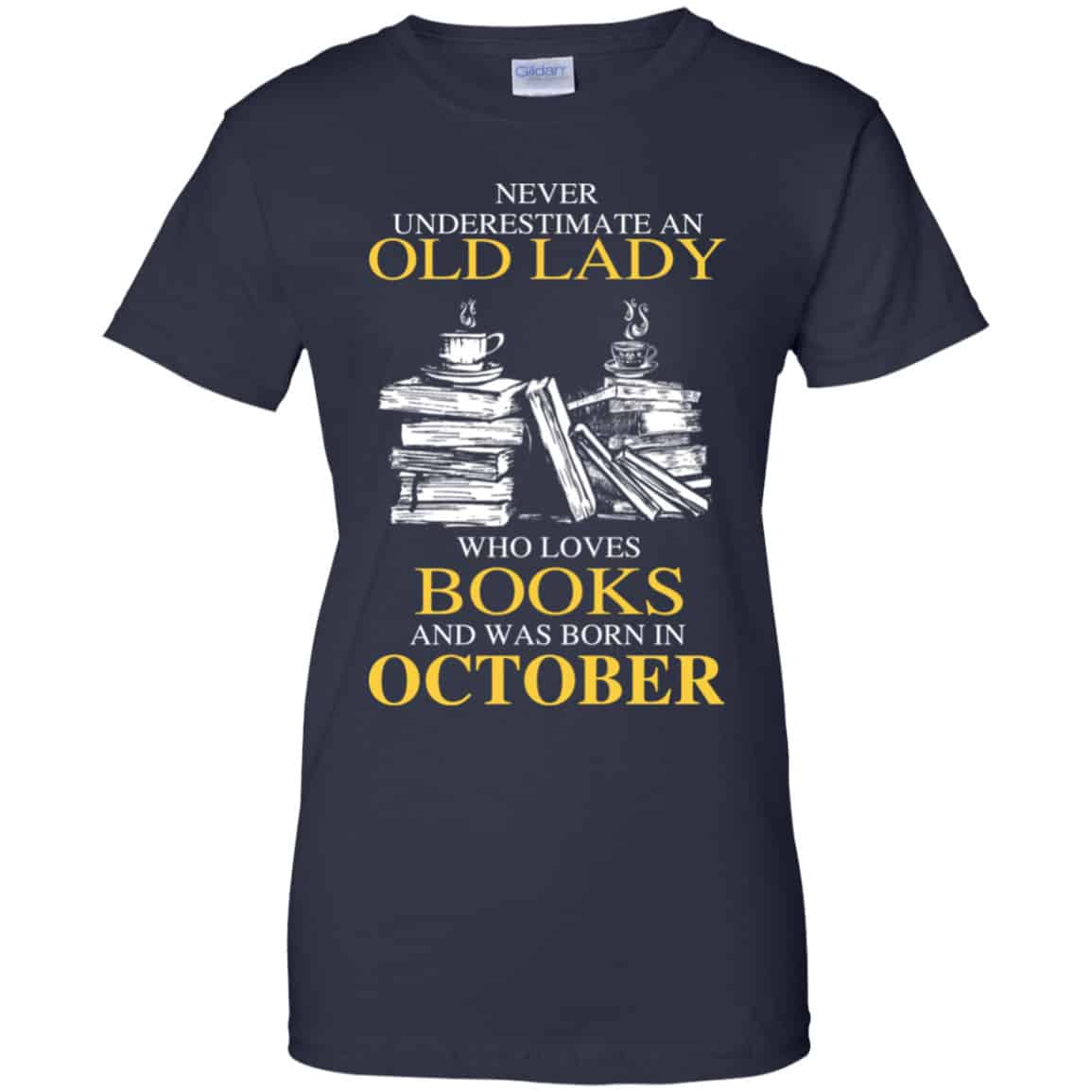 An Old Lady Who Loves Books And Was Born In October Shirt, Hoodie, Tank