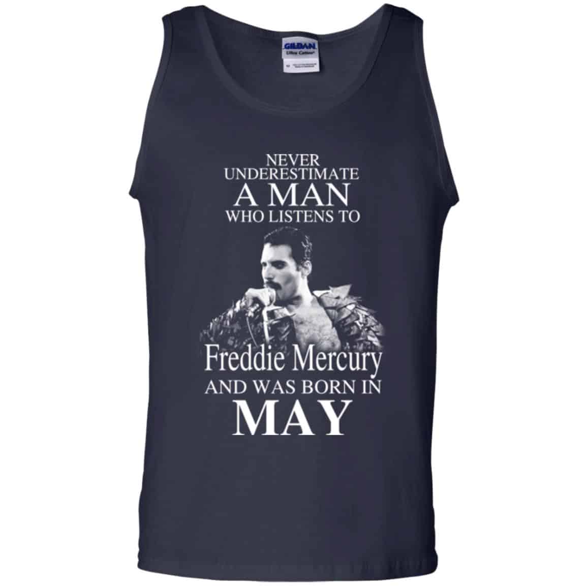 A Man Who Listens To Freddie Mercury And Was Born In May T-Shirts, Hoodie, Tank