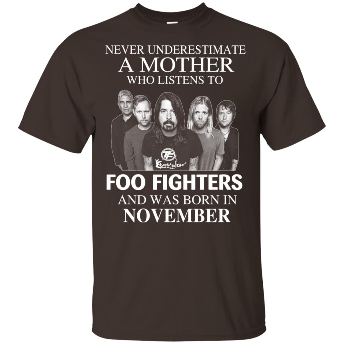 A Mother Who Listens To Foo Fighters And Was Born In November T-Shirts, Hoodie, Tank