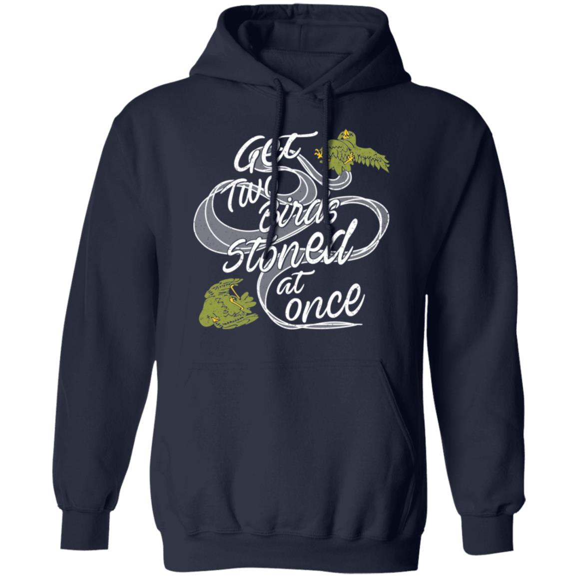 Get Two Birds Stoned At Once Shirt, Hoodie, Tank