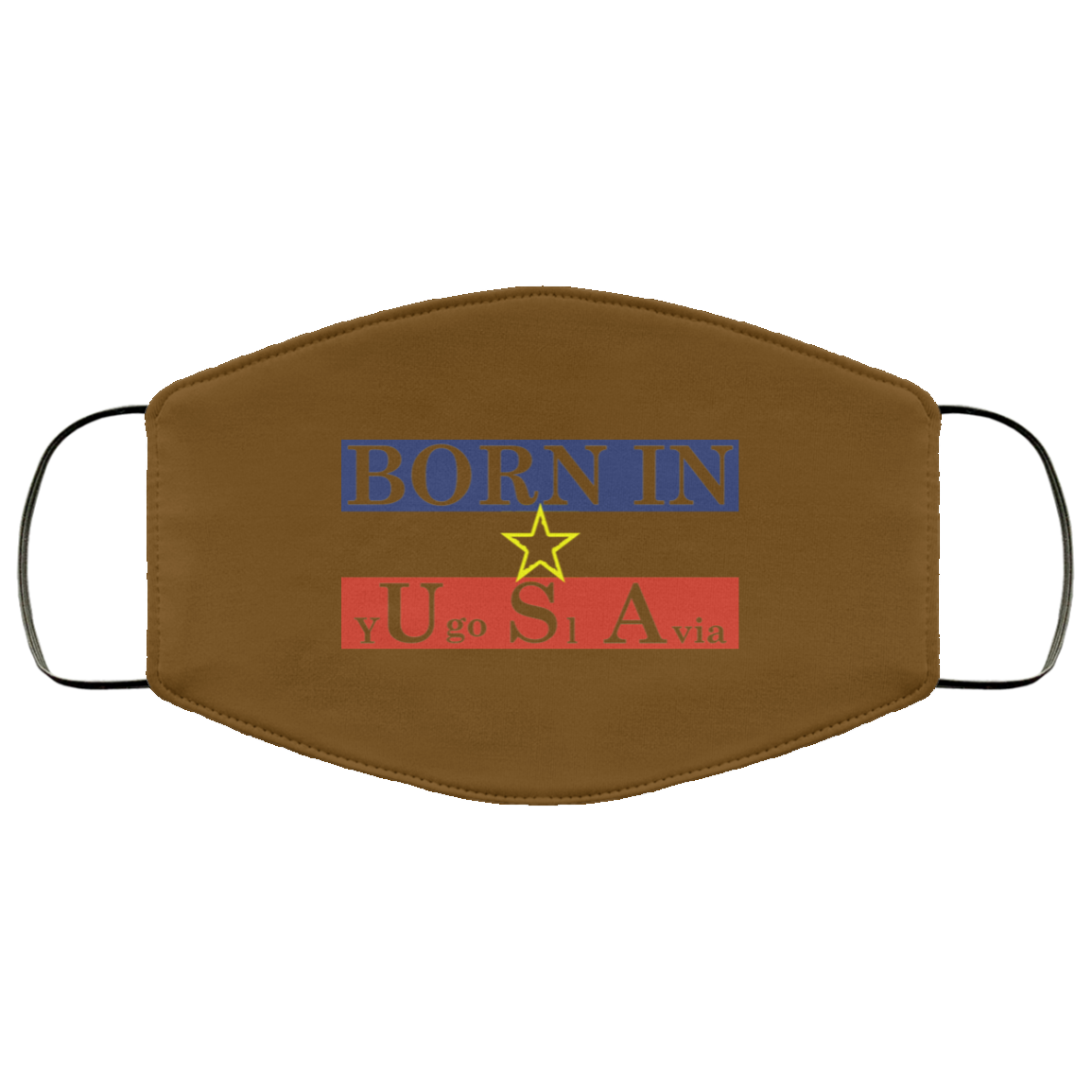 Proud Yugoslavia Born In Usa Face Mask
