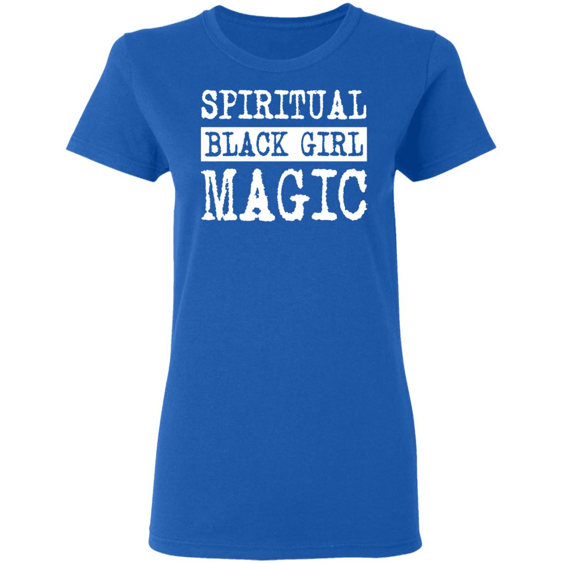 Spiritual Black Girl Magic Shirt, Hoodie, Tank