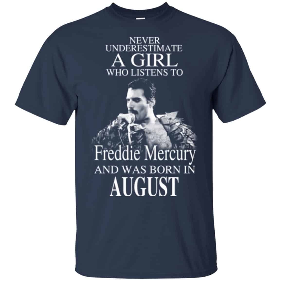 A Girl Who Listens To Freddie Mercury And Was Born In August T-Shirts, Hoodie, Tank