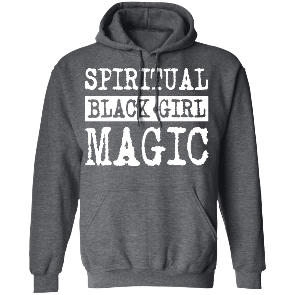 Spiritual Black Girl Magic Shirt, Hoodie, Tank