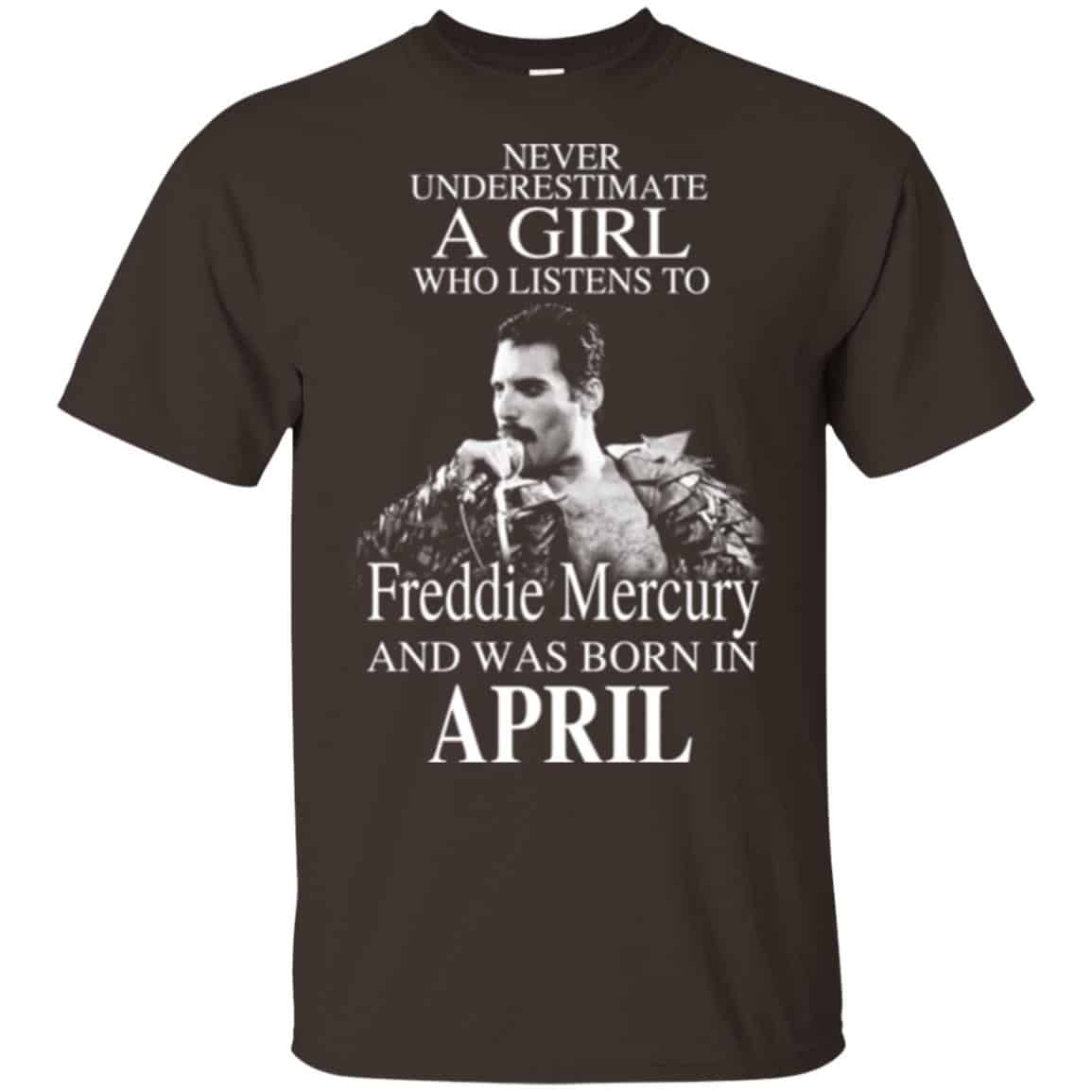 A Girl Who Listens To Freddie Mercury And Was Born In April T-Shirts, Hoodie, Tank
