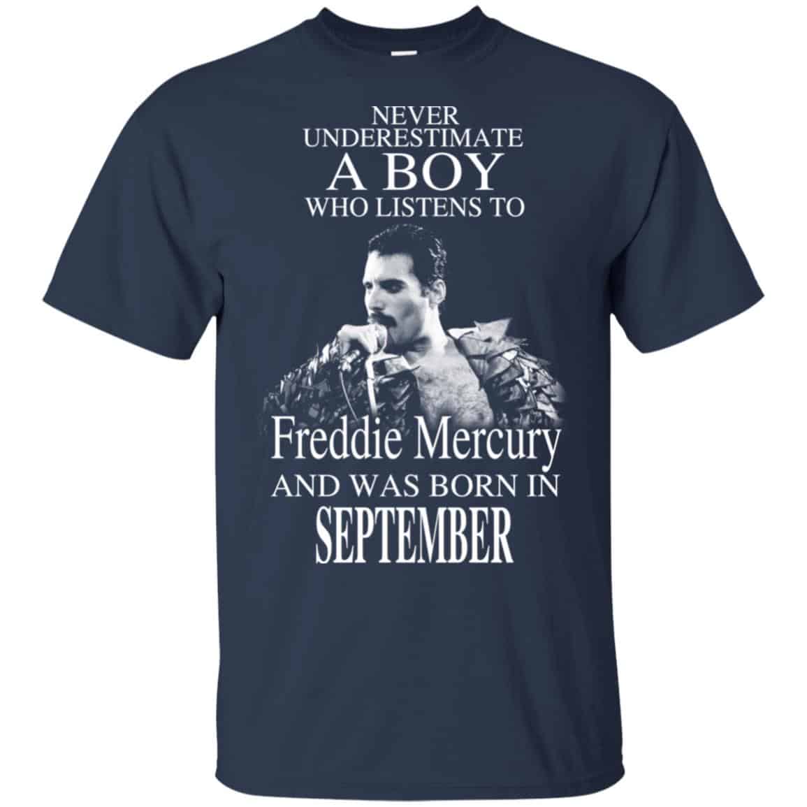 A Boy Who Listens To Freddie Mercury And Was Born In September T-Shirts, Hoodie, Tank